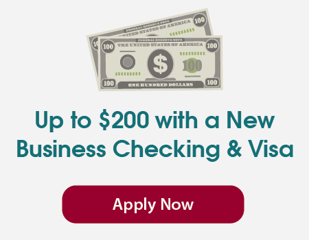 Get up to $200 with a new business checking and Visa credit card