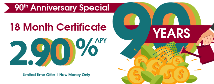 18 month certificate 2.90% APY 18 month certificate 2.90% APY