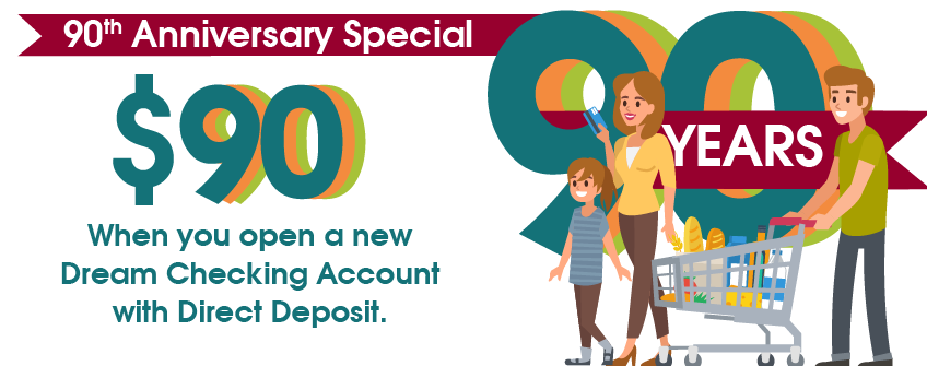 $90 when you open a new checking account $90 when you open a new checking account